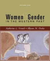 Women and Gender in the Western Past, Volume 1 061824624X Book Cover