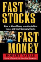 Fast Stocks/Fast Money: How to Make Money Investing in New Issues and Small Company Stocks 0070459800 Book Cover