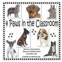 4 Paws in the Classroom 1508798346 Book Cover