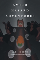 Amber Hazard Adventures 1637844913 Book Cover
