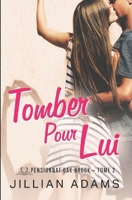 Tomber Pour Lui: Une romance douce pour jeunes adultes (Pensionnat Oak Brook) (French Edition) B0DYYKQGB3 Book Cover