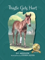 Thistle Gets Hurt 1960007254 Book Cover