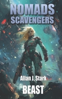 NOMADS SCAVENGER: Beast B0DTPXFKM8 Book Cover