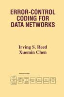 Error-control Coding for Data Networks (International Series in Engineering and Computer Science) 0792385284 Book Cover