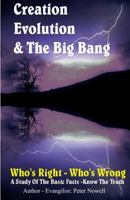 Creation, Evolution & the Big Bang 1492197742 Book Cover