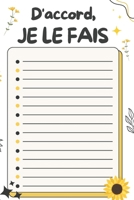 D'ACCORD, JE LE FAIS: Transformez votre rêve en réalité (French Edition) B0DZP9DJWX Book Cover