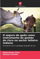 O seguro de gado como instrumento de gestão do risco no sector leiteiro indiano 620639476X Book Cover