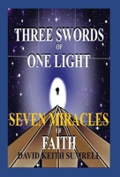 Three Swords of One LIght/Seven Miracles of Faith 158909560X Book Cover