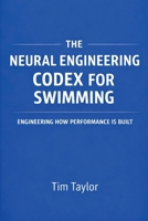 The Neural Engineering Codex for Swimming 9199123282 Book Cover