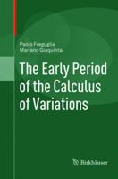 The Early Period of the Calculus of Variations 3319817795 Book Cover