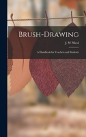 Brush-drawing: a handbook for teachers and students 1018849734 Book Cover