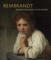 Rembrandt & Britain 1911054260 Book Cover