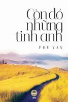 Còn đó những tinh anh: Bản in màu đặc biệt 1797480316 Book Cover