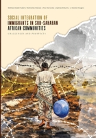 Social integration of immigrants in sub-Saharan African communities: challenges and prospects 0639889468 Book Cover