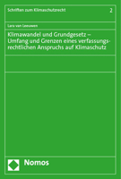 Klimawandel Und Grundgesetz - Umfang Und Grenzen Eines Verfassungsrechtlichen Anspruchs Auf Klimaschutz (Schriften zum Klimaschutzrecht, 2) 3756006913 Book Cover