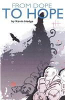 From Dope to Hope 144975015X Book Cover