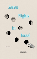 Seven Nights in Israel: A Journey of Self-Discovery 1739561139 Book Cover