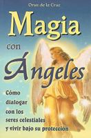 Magia Con Angeles 9706667563 Book Cover