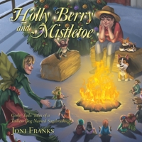 Holly Berry and Mistletoe B0C87KN2RN Book Cover