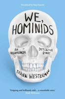 We, Hominids 1803281545 Book Cover