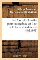 Le Choix des lunettes pour un presbyte est-il un acte banal et indifférent 2329128118 Book Cover
