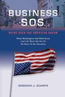 Business S.O.S.: Bring Back the American Dream 1494280949 Book Cover