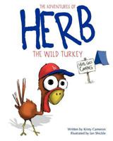 The Adventures of Herb the Wild Turkey - Herb Goes Camping 0985979003 Book Cover