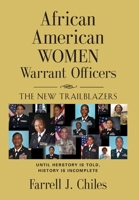 African American Women Warrant Officers : The New Trailblazers 1647180082 Book Cover