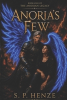 Anoria's Few: Book One of The Anorian Legacy B0H8HJ434B Book Cover