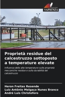 Proprietà residue del calcestruzzo sottoposto a temperature elevate (Italian Edition) 6209374530 Book Cover
