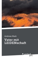 Vater mit LEIDENschaft 3710353998 Book Cover