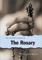 The Seeker's Guide to the Rosary (The Seeker Series, 8) 0829415130 Book Cover