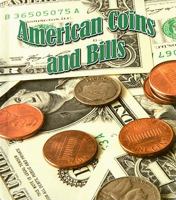 American Coins and Bills (The Study of Money) 1604724021 Book Cover