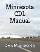 Minnesota CDL Manual B093MVWSCH Book Cover