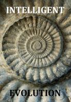 Intelligent Evolution 0996222421 Book Cover