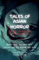 Tales of Asian Horror: The Terror Deepens B0F3B3KRLT Book Cover