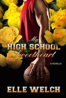 My High School Sweetheart 1985015447 Book Cover