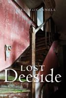 Lost Deeside 1841589640 Book Cover