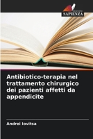 Antibiotico-terapia nel trattamento chirurgico dei pazienti affetti da appendicite 6200041687 Book Cover