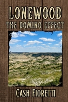 Lonewood: The Domino Effect B0F5HYXVN7 Book Cover