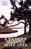 A Soldier's Daughter Never Cries 1888451467 Book Cover