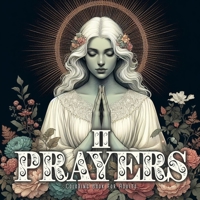 Prayers Coloring Book for Adults 2: Spiritual Coloring Book Grayscale religious Coloring Book Meditation Awareness 3758494559 Book Cover
