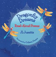 Dragonfly Dreams: Read-Aloud Poems 1941066550 Book Cover