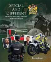 Special and Different: The History of the Police Federation for Northern Ireland 095729820X Book Cover