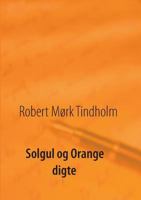 Solgul og orange: Digte 8743002765 Book Cover