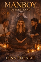MANBOY: Desert Sand 919011356X Book Cover