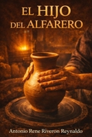 El hijo del Alfarero: El fuego restaurador (Spanish Edition) B0FLQLZ7QB Book Cover