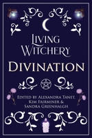 Living Witchery Divination 0648270165 Book Cover