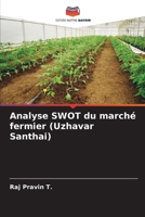 Analyse SWOT du marché fermier (Uzhavar Santhai) (French Edition) 6209985599 Book Cover