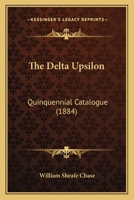 The Delta Upsilon: Quinquennial Catalogue 1165135965 Book Cover